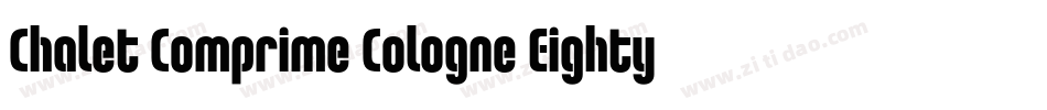 Chalet Comprime Cologne Eighty字体转换